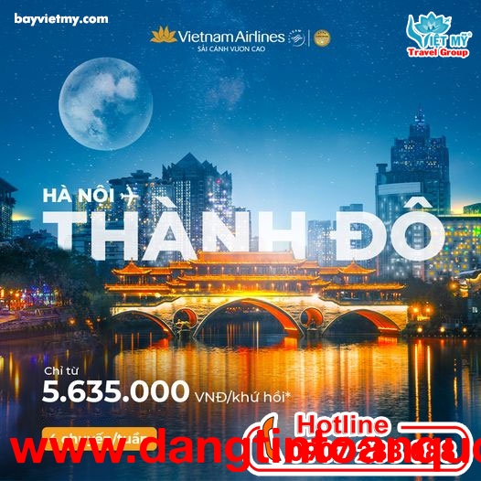 Vietnam Airlines ưu đãi vé máy bay đi Thành Đô