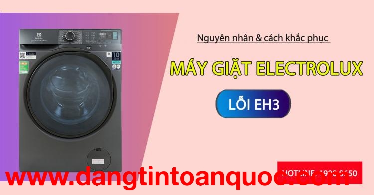 Cỗi nguồn và cách khắc phục máy giặt Electrolux lỗi EH3