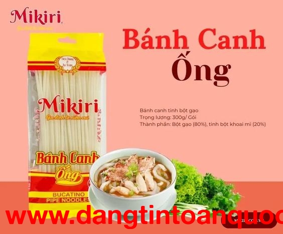 Bánh canh ống Mikiri - Tinh bột gạo thuần tự nhiên