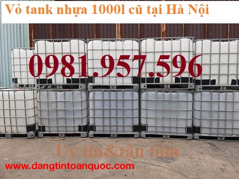 Tank nhựa 1000 lít, bồn nhựa 1000l, vỏ tank nhựa 1000l cũ tại Hà Nội