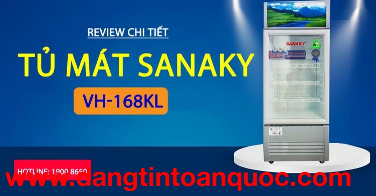 Review chi tiết tủ mát Sanaky VH-168KL