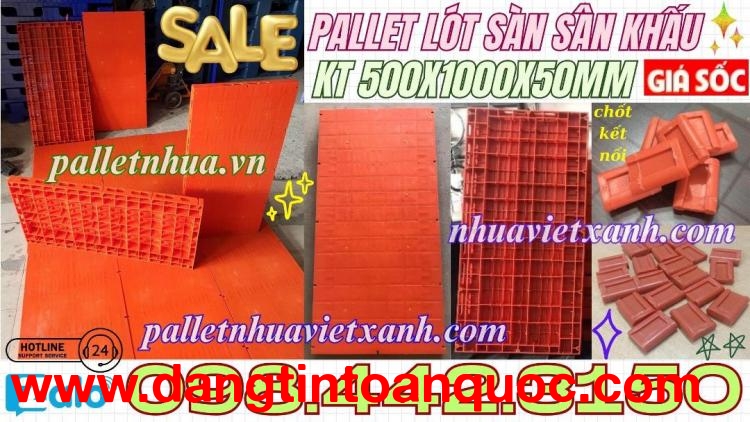 *.GIẢM GIÁ CỰC SỐC - GIÁ SIÊU RẺ.* - Pallet nhựa lót sàn sân khấu 