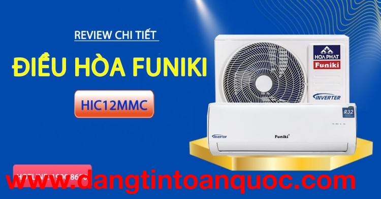 Review chi tiết điều hòa Funiki HIC12MMC