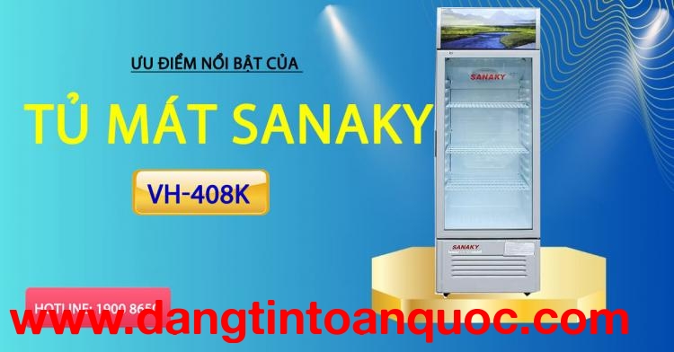 Ưu điểm nhấn của tủ mát Sanaky VH-408K