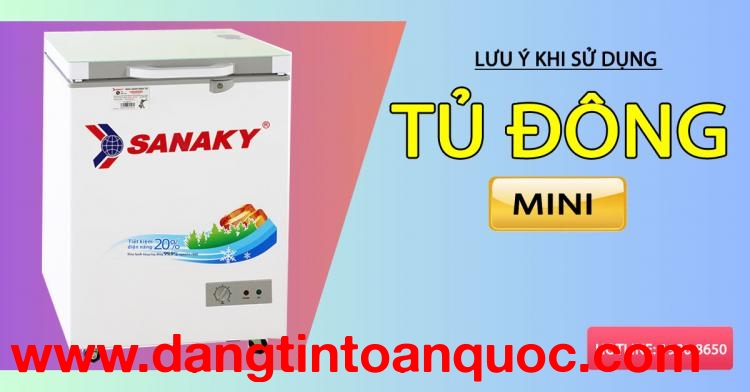 Lưu ý khi dùng tủ đông mini