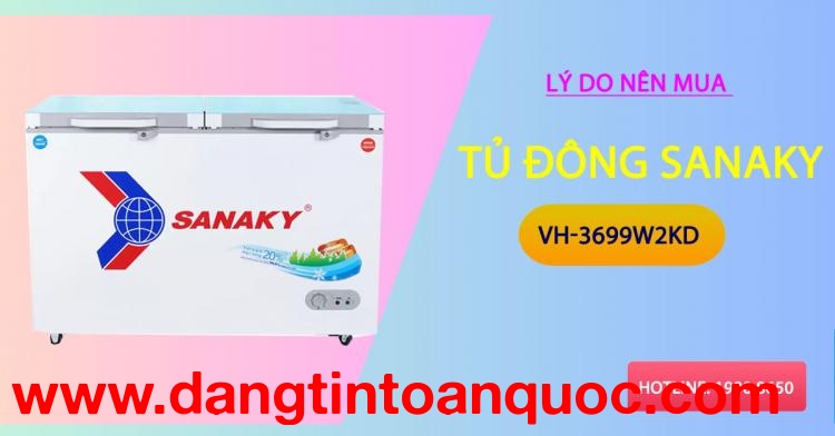 Lý do nên tậu tủ đông Sanaky VH-3699W2KD