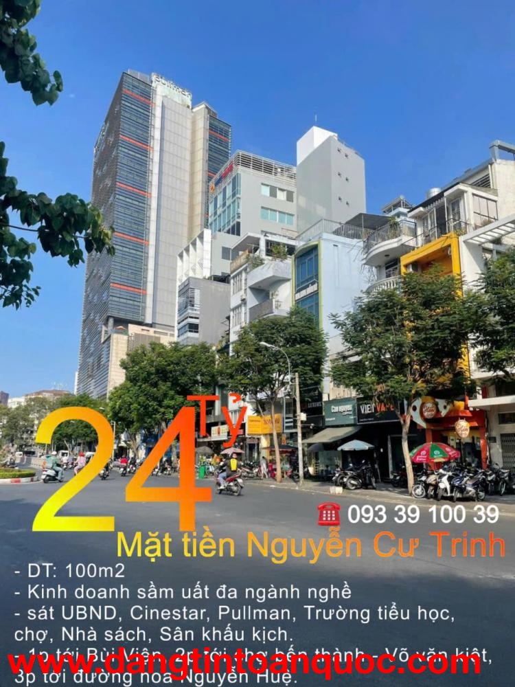 Bán nhà- Quận 1- Mặt tiền Nguyễn cư trinh- DT 100m2- hiếm, đầu tư cực tốt: 24 Tỷ. LH: 0933910039