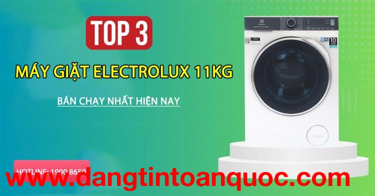 Top 3 máy giặt Electrolux 11kg bán chạy nhất hiện giờ