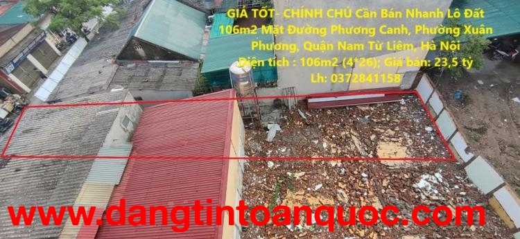 GIÁ TỐT- CHÍNH CHỦ Cần Bán Nhanh Lô Đất  106m2 Mặt Đường Phương Canh, Quận Nam Từ Liêm