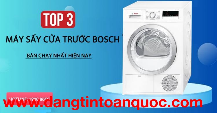 Top 3 máy sấy cửa trước BOSCH bán chạy nhất bây giờ