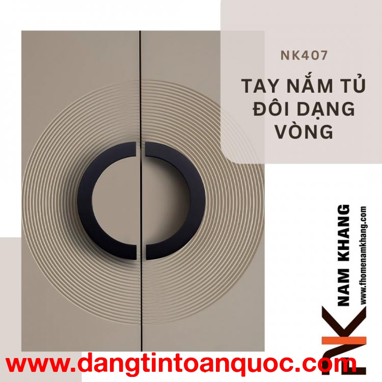 Tay nắm tủ cặp dạng tròn cao cấp NK407 | Zalo 0901 196 552