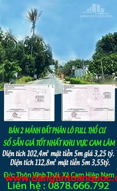 BÁN 2 MẢNH ĐẤT PHÂN LÔ FULL THỔ CƯ SỔ SẴN GIÁ TỐT NHẤT KHU VỰC CAM LÂM