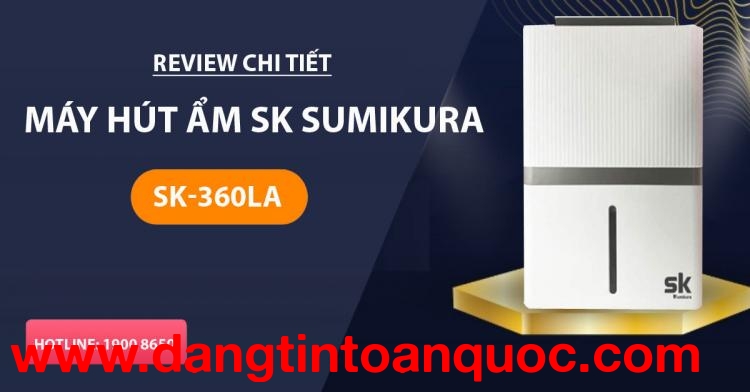 Review chi tiết máy Hút Ẩm SK Sumikura SK-360LA