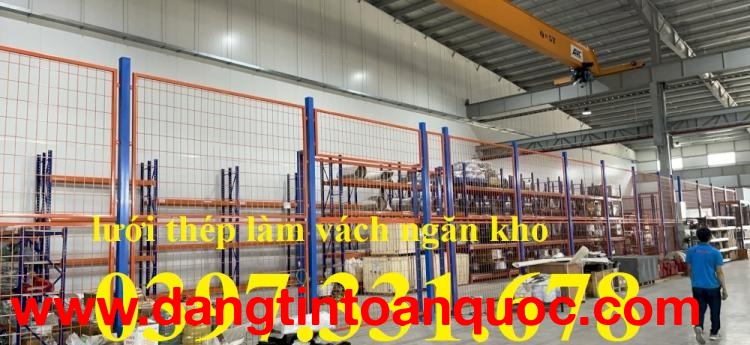 Hàng rào lưới thép ngăn kho, Vách ngăn kho, Vách ngăn nhà máy