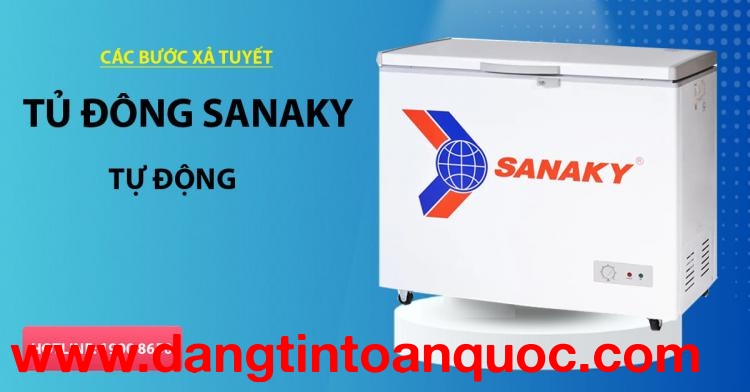 Những bước xả tuyết tủ đông Sanaky tự động