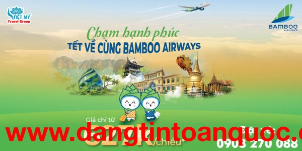 Tết về nhà cùng vé máy bay Bamboo Airways