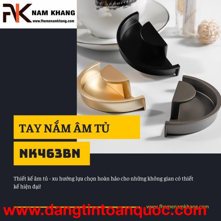 Tay nắm âm tủ cao cấp dạng bán nguyệt NK463BN | Zalo 0901 196 552