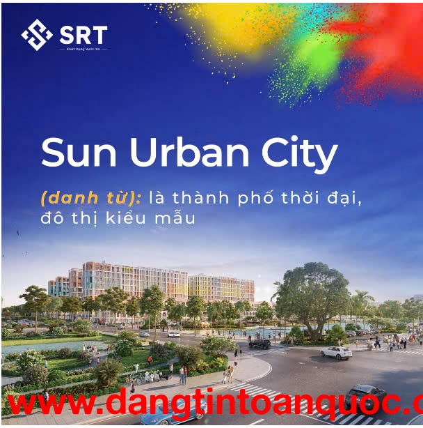 SUN URBAN CITY HÀ NAM,SỐNG CUỘC ĐỜI RỰC RỠ TẠI THÀNH PHỐ THỜI ĐẠI