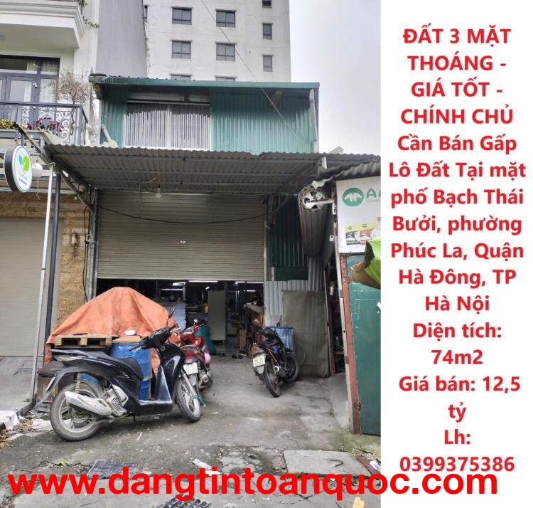 ĐẤT 3 MẶT THOÁNG - GIÁ TỐT - CHÍNH CHỦ Cần Bán Gấp Lô Đất Tại phường Phúc La, quận Hà Đông, Hà Nội