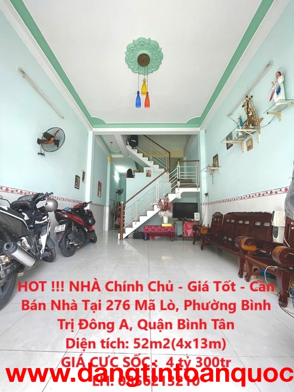 HOT !!! NHÀ Chính Chủ - Giá Tốt - Cần Bán Nhà Tại 276 Mã Lò, Phường Bình Trị Đông A, Quận Bình Tân