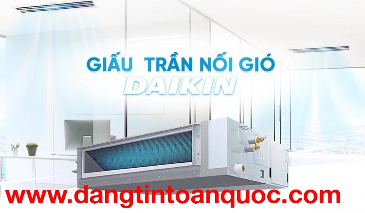 Máy lạnh giấu trần nối gió DAIKIN FBFC50 thiết kế theo phong cách mới tinh tế và cực đẹp