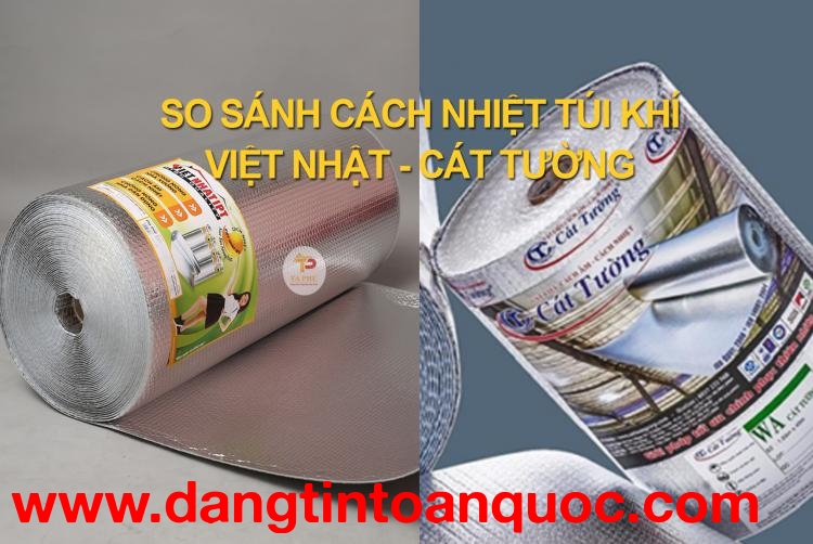 So sách tấm cách nhiệt túi khí Cát Tường và Việt Nhật