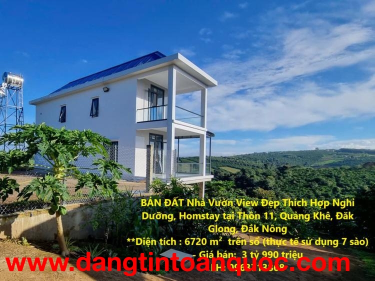 BÁN ĐẤT Nhà Vườn View Đẹp Thích Hợp Nghỉ Dưỡng, Homstay tại Thôn 11, Quảng Khê, Đăk Glong, Đắk Nông