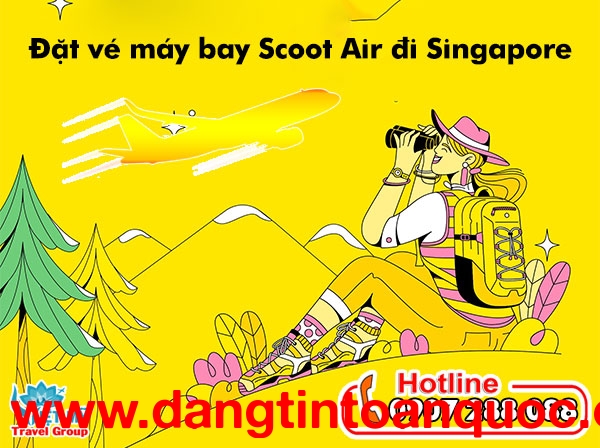 Đặt vé máy bay Scoot Air đi Singapore