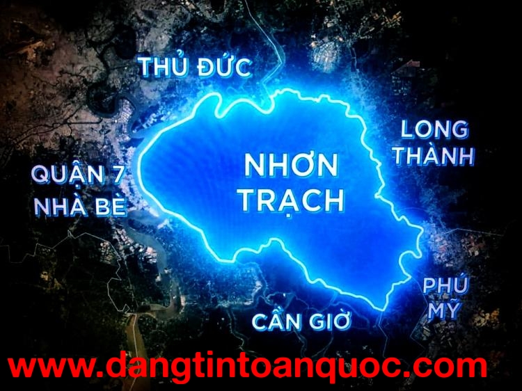 CÙNG SAIGONLAND TÌM KIẾM CƠ HỘI ĐẦU TƯ TẠI NHƠN TRẠCH - VÙNG VEN ĐÔ THỊ TPHCM