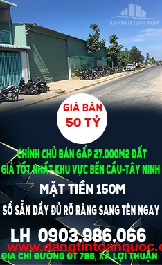 Chính Chủ Bán Gấp 27.000m2 Đất Giá Tốt Nhất Khu Vực Bến Cầu-Tây Ninh