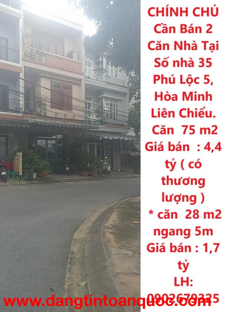 CHÍNH CHỦ Cần Bán 2 Căn Nhà Tại Số nhà 35 Phú Lộc 5,  Hòa Minh Liên Chiểu.