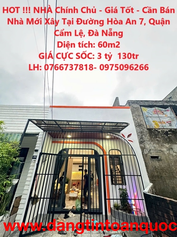 HOT !!! NHÀ Chính Chủ - Giá Tốt - Cần Bán Nhà Mới Xây Tại Đường Hòa An 7, Quận Cẩm Lệ, Đà Nẵng