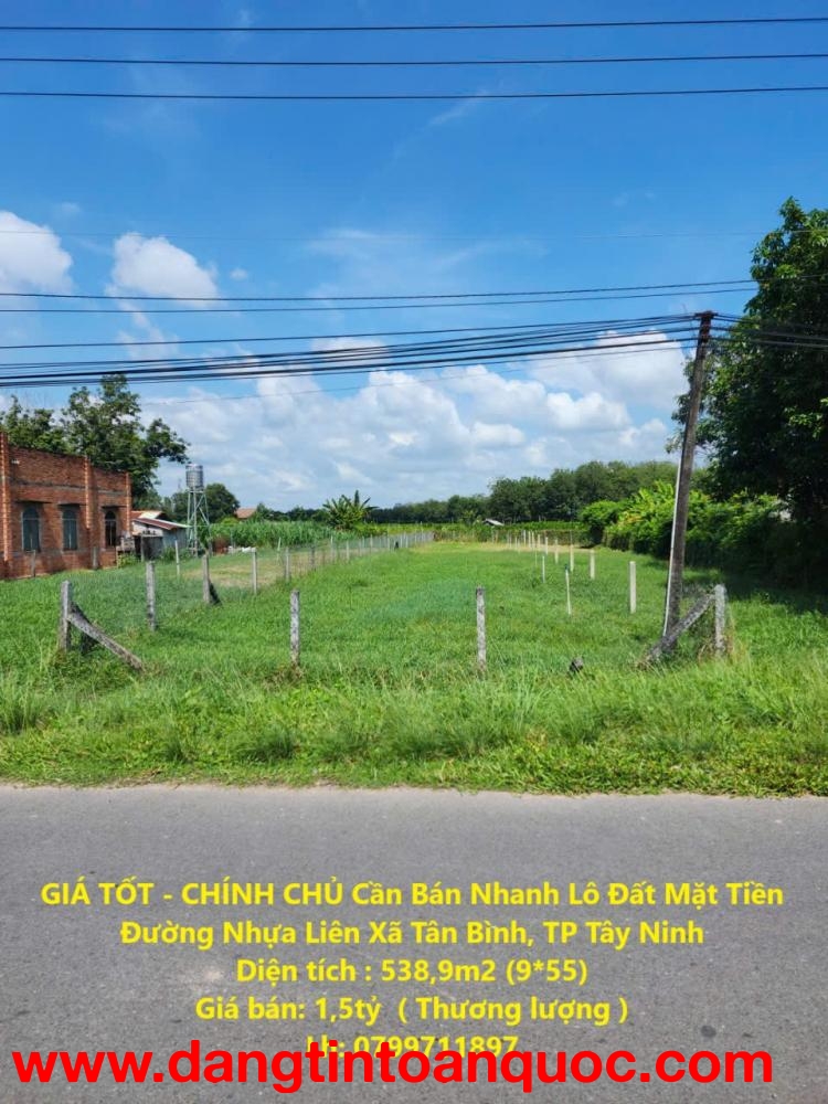 GIÁ TỐT - CHÍNH CHỦ Cần Bán Nhanh Lô Đất Mặt Tiền Đường Nhựa Liên Xã Tân Bình, TP Tây Ninh