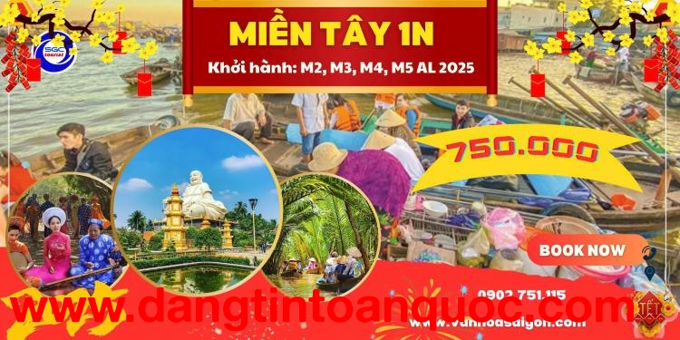 Khám phá Miền Tây sông nước Tết Âm lịch 2025