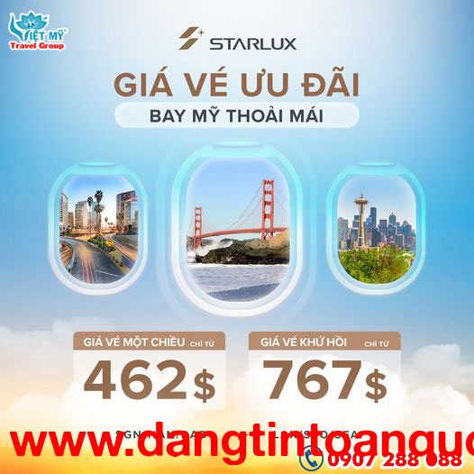 STARLUX Airlines ưu đãi vé máy bay đi Hoa Kỳ giá rẻ