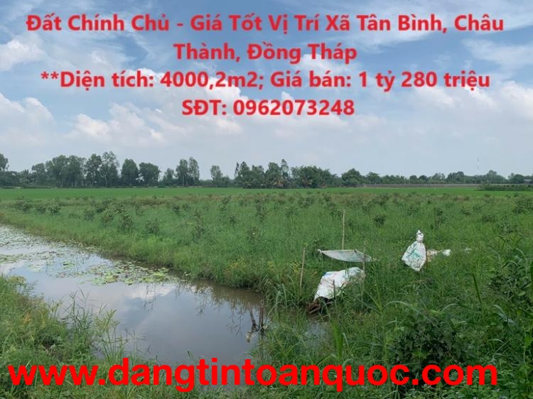 Đất Chính Chủ - Giá Tốt Vị Trí Xã Tân Bình, Châu Thành, Đồng Tháp