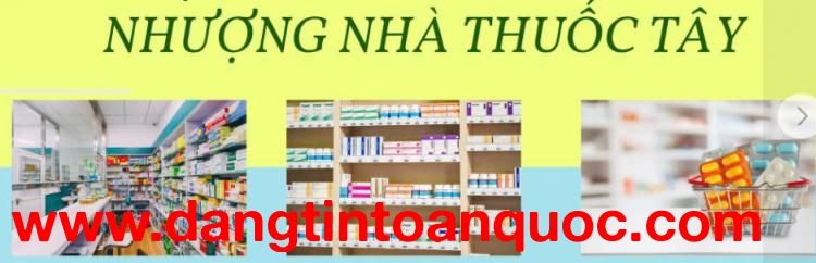 Sang nhượng nhà thuốc vẫn đang hoạt động bình thường ở 181 Xuân Thuỷ