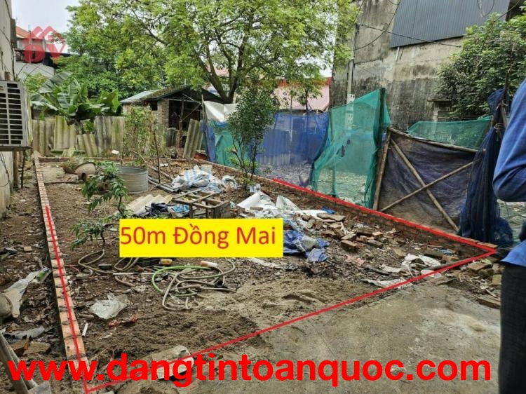 SIÊU PHẨM GIÁ 2,450 TỶ  ĐẤT TẠI ĐỒNG MAI-HÀ DÔNG D/T:50M