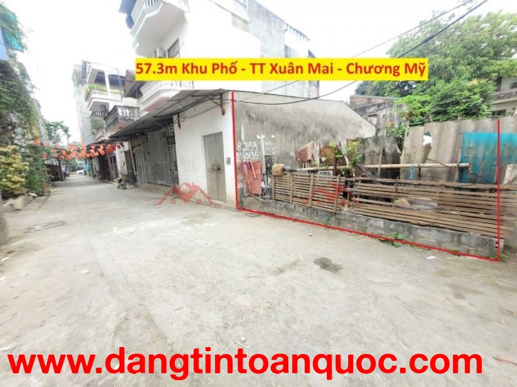 SIÊU PHẨM GIÁ 2,680 TỶ ĐẤT TẠI TT XUÂN MAI-CHƯƠNG MỸ D/T:57,3M