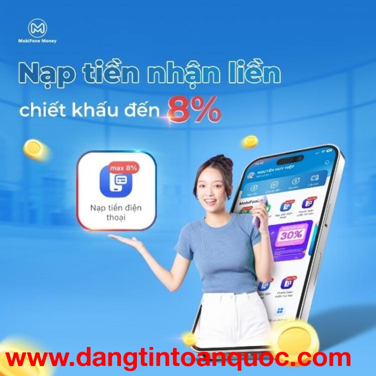 Nạp tiền điện thoại qua ví điện tử MobiFone Money nhận chiết khấu lên tới 8%