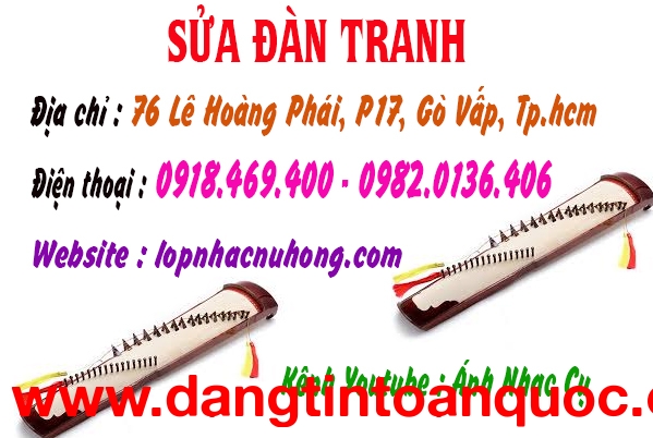 Chuyên sửa chữa đàn tranh tại gò vấp 