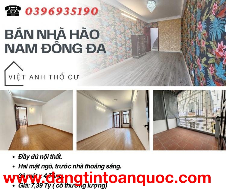 Bán nhà Hào Nam Đống Đa, Hai Mặt Ngõ, Nội Thất Xịn, 36mx4T, Giá: 7,39 Tỷ, Lh: 0396935190.