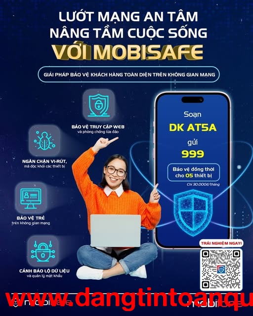 MobiSafe - Lướt mạng an tâm, nâng tầm cuộc sống