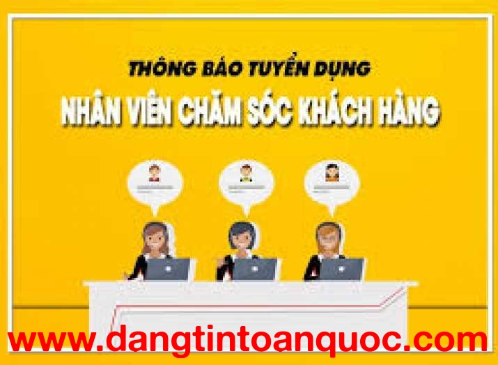 TUYỂN DỤNG NHÂN VIÊN SALE VÀ CHĂM SÓC KHÁCH HÀNG