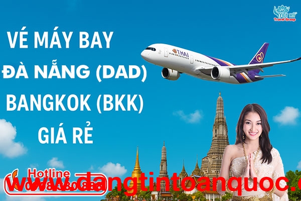 Vé máy bay Đà Nẵng (DAD) đi Bangkok (BKK) giá rẻ