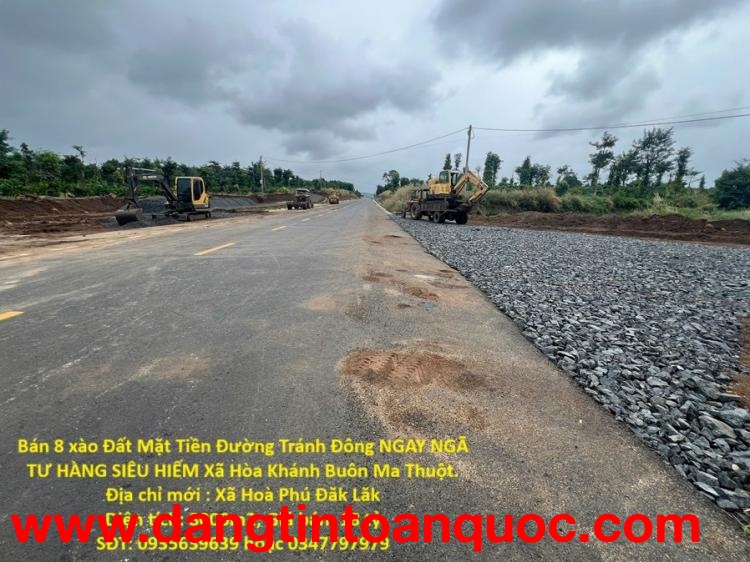 Bán 8 xào Đất Mặt Tiền Đường Tránh Đông NGAY NGÃ TƯ HÀNG SIÊU HIẾM Xã Hòa Khánh Buôn Ma Thuột