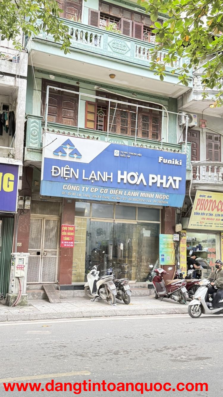 CHO THUÊ CỬA HÀNG MẶT PHỐ SỐ 80 LẠC TRUNG – VỊ TRÍ ĐẮC ĐỊA, TRUNG TÂM HÀ NỘI