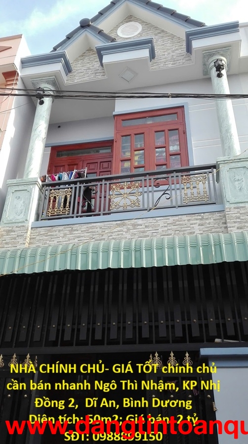 NHÀ CHÍNH CHỦ- GIÁ TỐT chính chủ cần bán nhanh Ngô Thì Nhậm, KP Nhị Đồng 2,  Dĩ An, BD