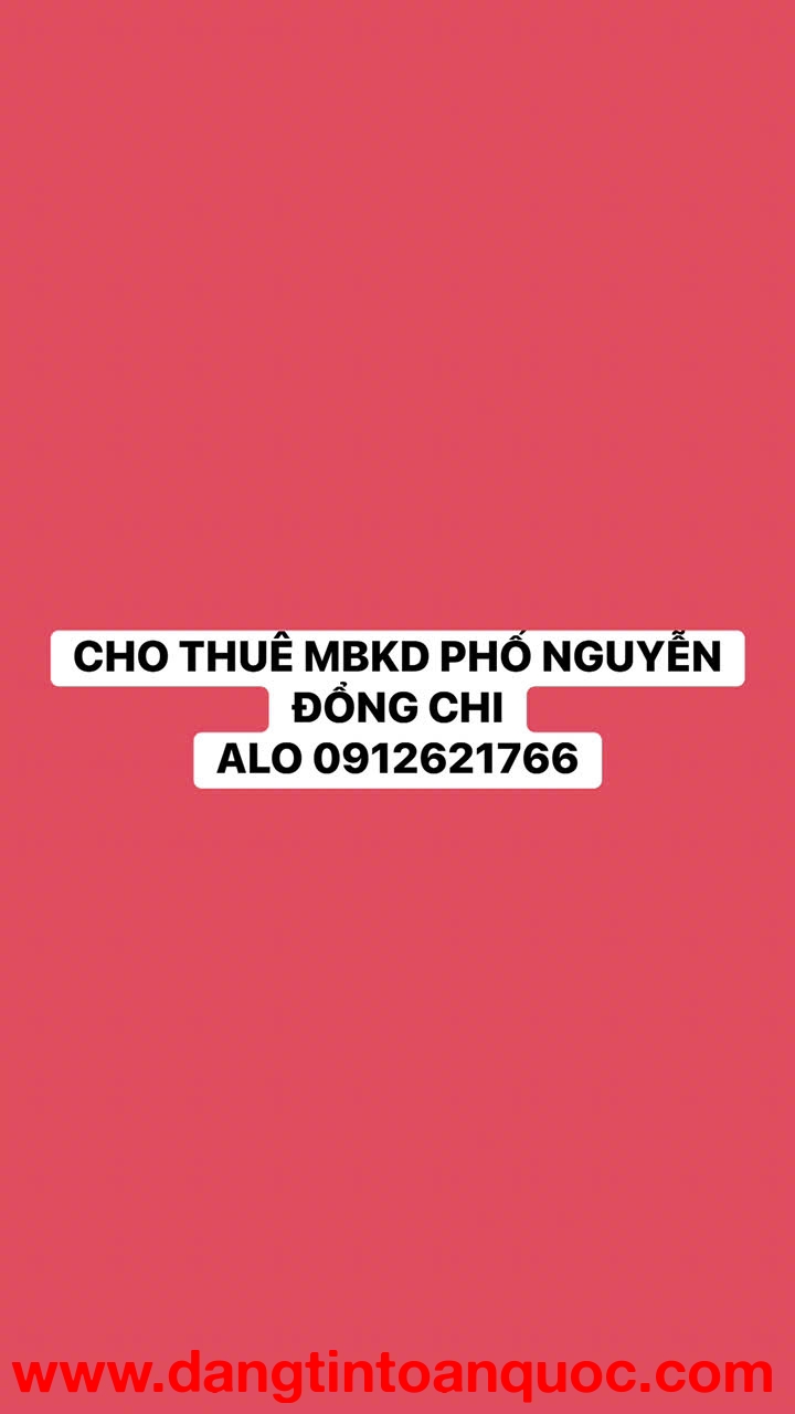 CHO THUÊ MẶT BẰNG KINH DOANH MẶT CHỢ PHỐ NGUYỄN ĐỔNG CHI, CẦU DIỄN, NAM TỪ LIÊM, HÀ NỘI