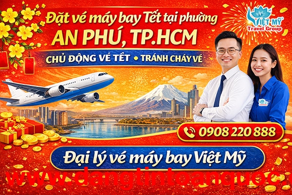 Đặt vé máy bay Tết tại phường An Phú, TPHCM